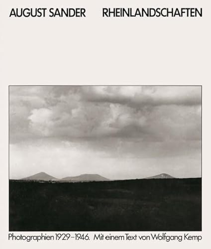 Rheinlandschaften: Photographien 1929-1946: Photographien 1926-1946 mit Text von Wolfgang Kemp Rheinlandschaften: Photographien 1929-1946: Photographien 1926-1946 mit Text von Wolfgang Kemp von Schirmer /Mosel Verlag Gm
