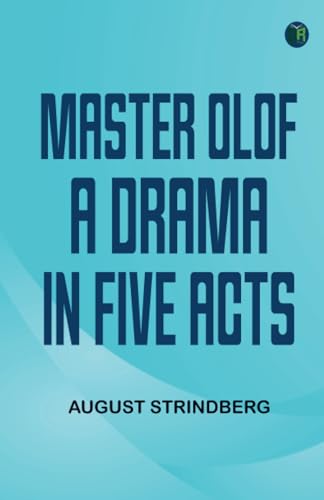 Master Olof A Drama in Five Acts von Zinc Read