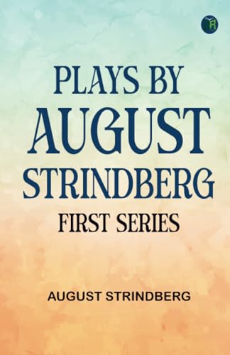 Plays by August Strindberg First Series von Zinc Read