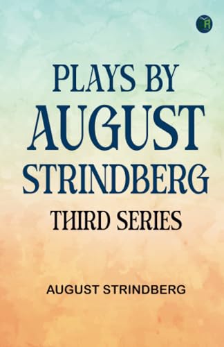 Plays by August Strindberg Third Series von Zinc Read