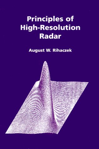 Principles of High-Resolution Radar (Artech House Radar Library)