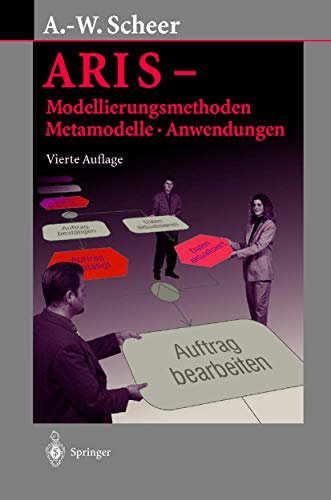 ARIS ― Modellierungsmethoden, Metamodelle, Anwendungen von Springer