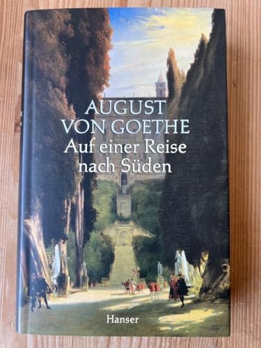 Auf einer Reise nach Süden: Tagebuch 1830. Erstdruck nach den Handschriften von Carl Hanser