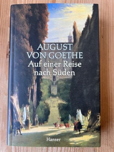 Auf einer Reise nach Süden: Tagebuch 1830. Erstdruck nach den Handschriften