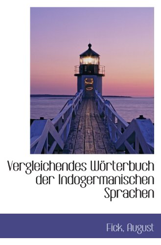 Vergleichendes Wörterbuch der Indogermanischen Sprachen