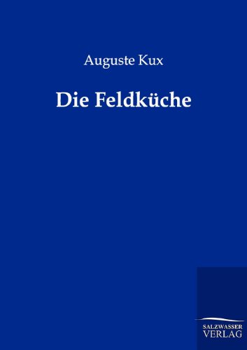 Die Feldküche von Salzwasser-Verlag
