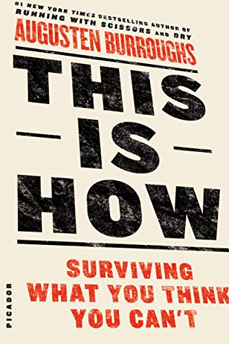 This Is How: Surviving What You Think You Can't von Picador