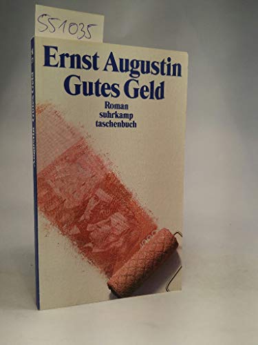 Gutes Geld: Roman (Suhrkamp Taschenbücher)