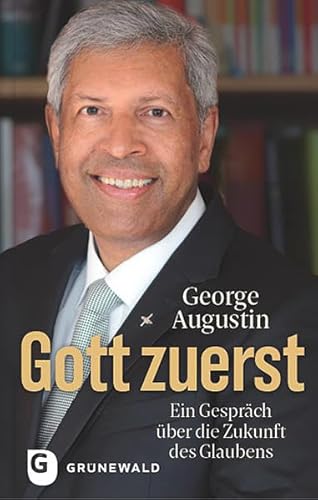Gott zuerst: Ein Gespräch über die Zukunft des Glaubens