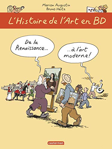L'histoire de l'art en BD 2/De la Renaissance... a l'art moderne: De la Renaissance à l'Art moderne von CASTERMAN