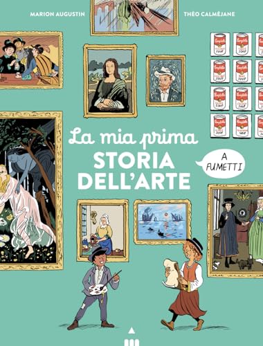 La mia prima storia dell'arte a fumetti (Divulgazione a fumetti)