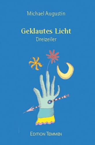 Geklautes Licht: Dreizeiler