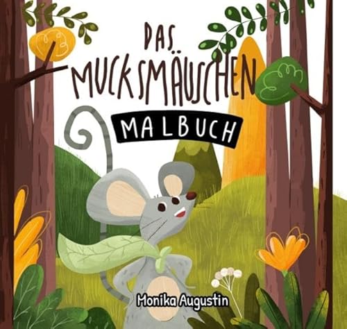 Das Mucksmäuschen Das Mucksmäuschen