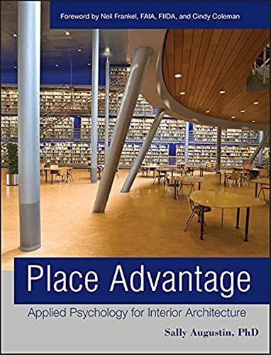 Place Advantage: Applied Psychology for Interior Architecture von Wiley
