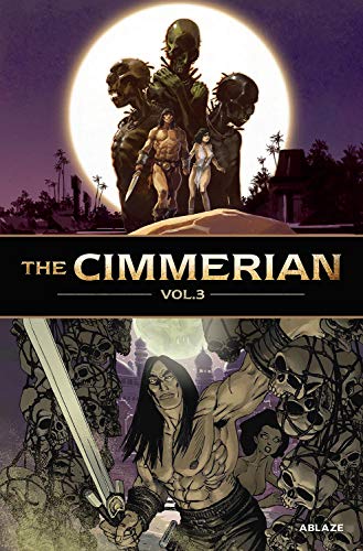 The Cimmerian Vol 3 (CIMMERIAN HC) von Ablaze