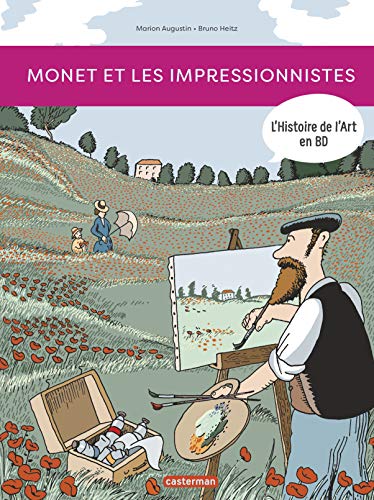 L'Histoire de l'Art en BD - Monet et les Impressionnistes von CASTERMAN