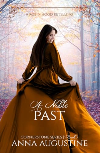 A Noble Past (Cornerstone Series, #9) von Independently published