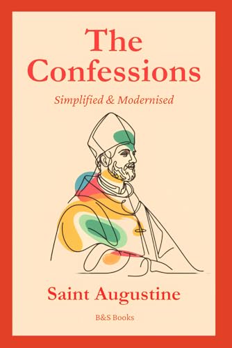 Confessions: Simplified and Modernised Confessions: Simplified and Modernised von Independently published