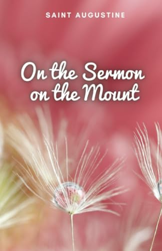 On the Sermon on the Mount On the Sermon on the Mount von Editorial Cervantes Digital