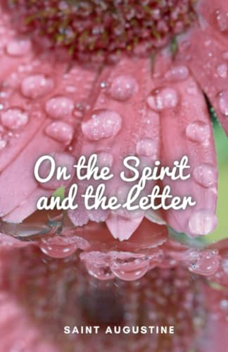On the Spirit and the Letter On the Spirit and the Letter von Editorial Cervantes Digital