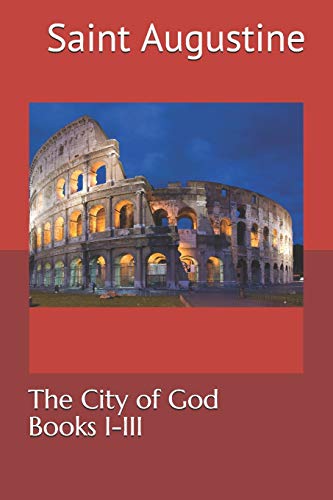 The City of God: Books i-iii The City of God: Books i-iii von Independently Published