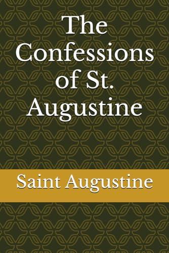 The Confessions of St. Augustine The Confessions of St. Augustine von Independently published