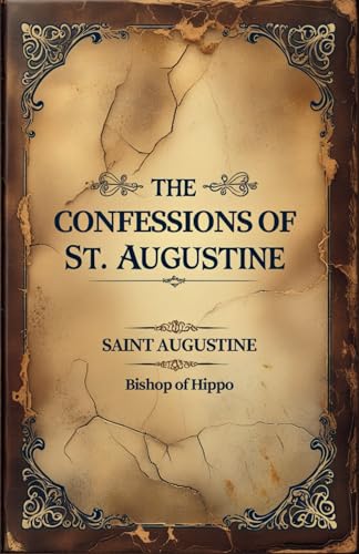 The Confessions of St. Augustine The Confessions of St. Augustine von Independently published