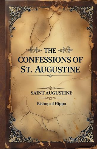 The Confessions of St. Augustine The Confessions of St. Augustine von Independently published