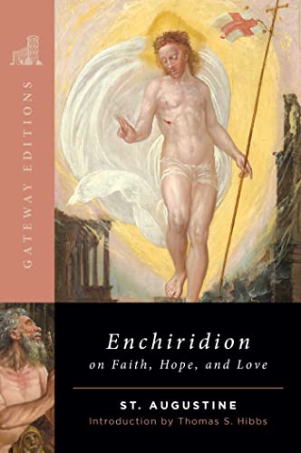 The Enchiridion on Faith, Hope, and Love The Enchiridion on Faith, Hope, and Love