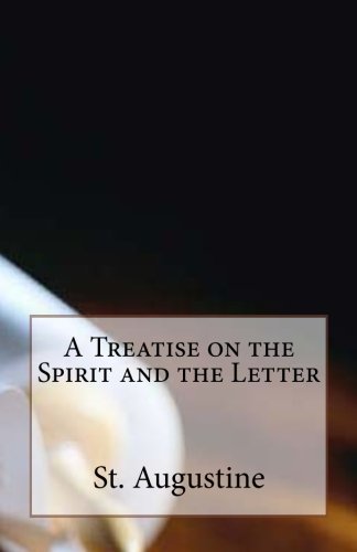 A Treatise on the Spirit and the Letter