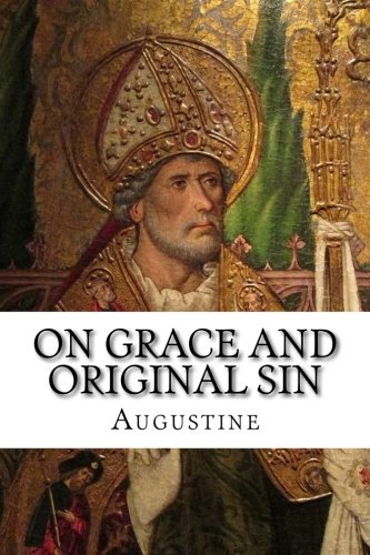 On Grace and Original Sin von Beloved Publishing