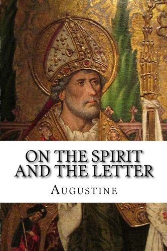 On the Spirit and the Letter On the Spirit and the Letter von Beloved Publishing LLC