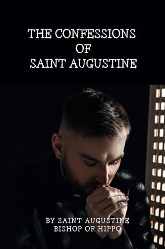 The Confessions of St. Augustine: Pocket Size Edition von Independently published