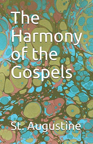The Harmony of the Gospels von Lighthouse Publishing
