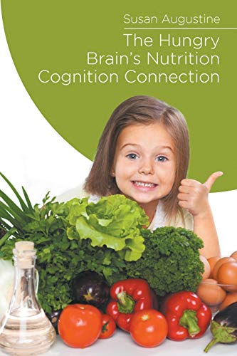 The Hungry Brain's Nutrition Cognition Connection von Litfire Publishing