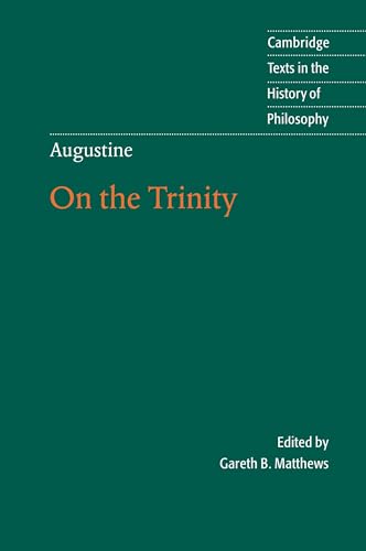 Augustine: On the Trinity: On the Trinity Books 8-15 (Cambridge Texts in the History of Philosophy) von Cambridge University Press