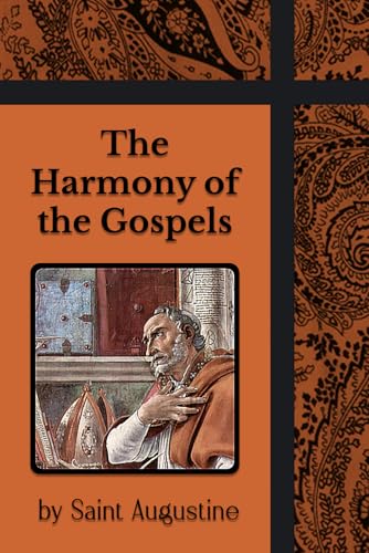 The Harmony of the Gospels von Henderson Publishing