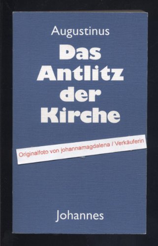 Das Antlitz der Kirche: Ausw. u. Einl. v. Hans U. von Balthasar (Sammlung Christliche Meister)