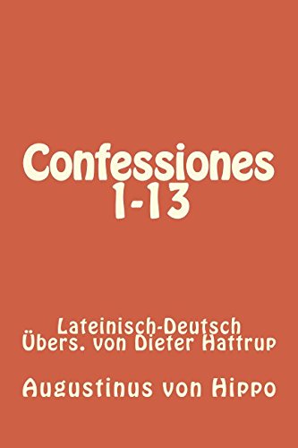 Confessiones 1-13 von CreateSpace Independent Publishing Platform