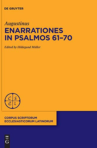 Enarrationes in Psalmos 61–70 (Corpus Scriptorum Ecclesiasticorum Latinorum, 94/2, Band 2)