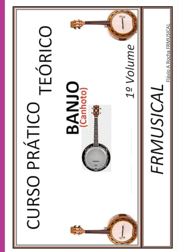 Curso Pr tico Te rico Banjo [n o Destro/canhoto] von Clube de Autores