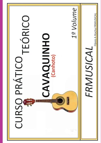 Curso Pr tico Te rico Cavaquinho [n o Destro/canhoto] von Clube de Autores