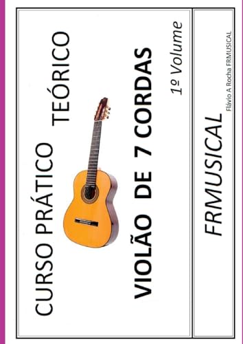Curso Pr tico Te rico Viol o 7 Cordas von Clube de Autores