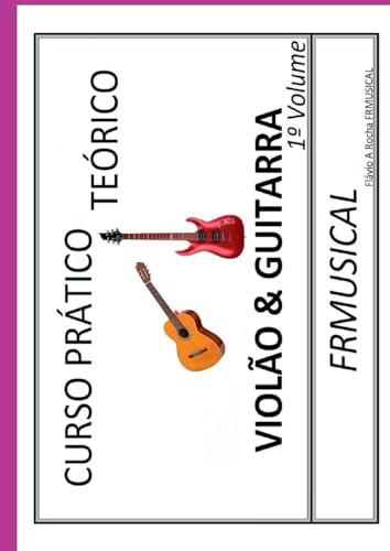Curso Pr tico Te rico Viol o & Guitarra von Clube de Autores