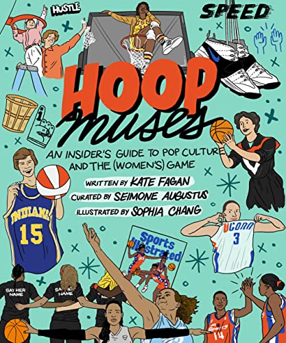 Hoop Muses: An Insider’s Guide to Pop Culture and the (Women’s) Game