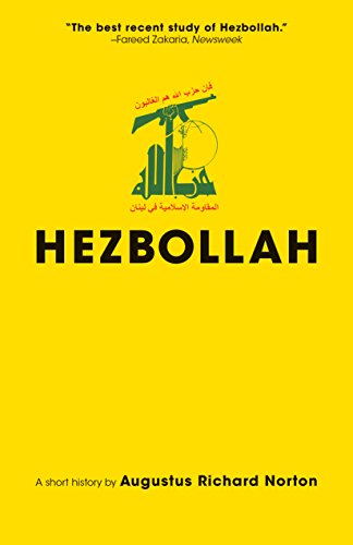 Hezbollah - A Short History - Updated and Expanded , Third Edition: A Short History (Princeton Studies in Muslim Politics)