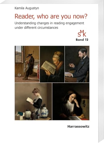Reader, who are you now?: Understanding changes in reading engagement under different circumstances von Harrassowitz Verlag