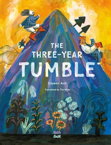 The Three-Year Tumble: Based on a Korean Folktale von NorthSouth Books