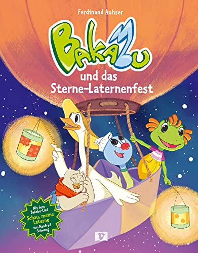 Bakabu und das Sterne-Laternenfest: Ein Bilderbuch über neue Freunde & Hilfsbereitschaft. Perfekt für Sprachförderung durch Musik in Kita, Kindergarten und zu Hause. Für Kinder ab 3 Jahren Bakabu und das Sterne-Laternenfest: Ein Bilderbuch über neue Freunde & Hilfsbereitschaft. Perfekt für Sprachförderung durch Musik in Kita, Kindergarten und zu Hause. Für Kinder ab 3 Jahren