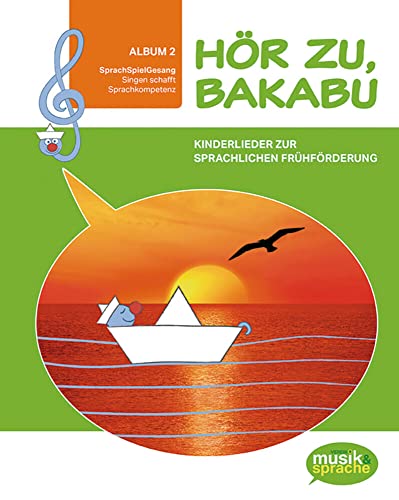 Hör zu, Bakabu - Album 2: Kinderlieder zur sprachlichen Frühförderung / Kinderbuch mit Audio-CD von Hueber